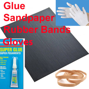 Glue + Gloves + Sandpaper + Rubber Bands